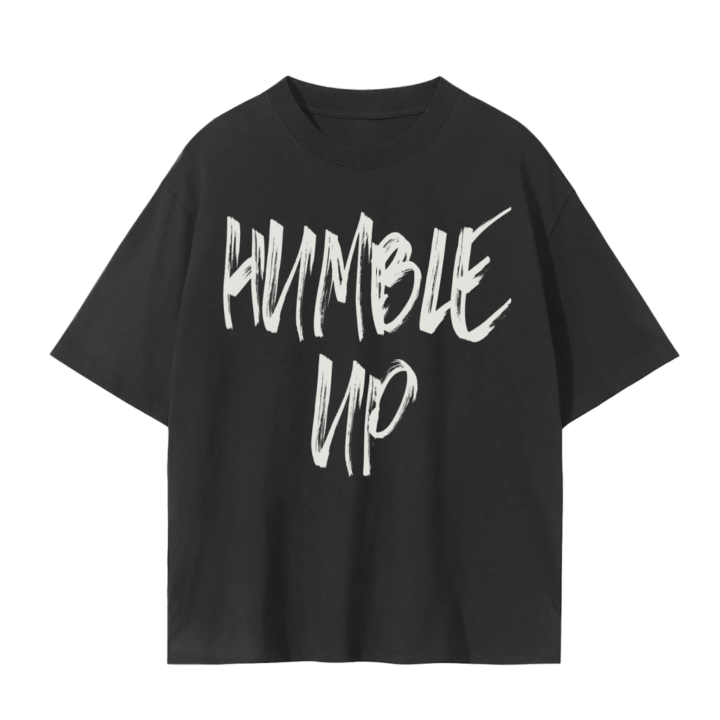 HUMBLE UP T-Shirt | Mindful Streetwear by Soul Fitted
