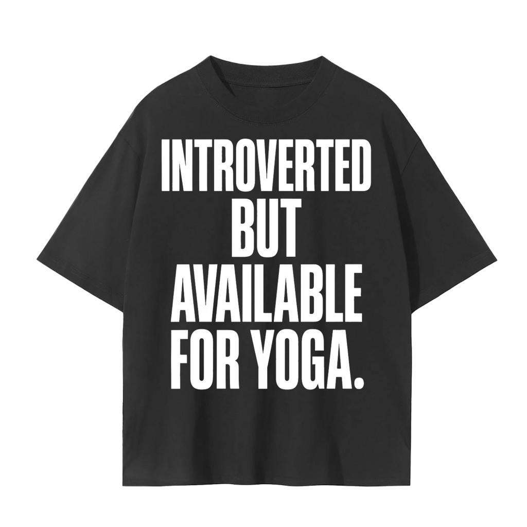 Introverted But Available for Yoga T-Shirt | Funny Yogi Introvert Cotton Tee
