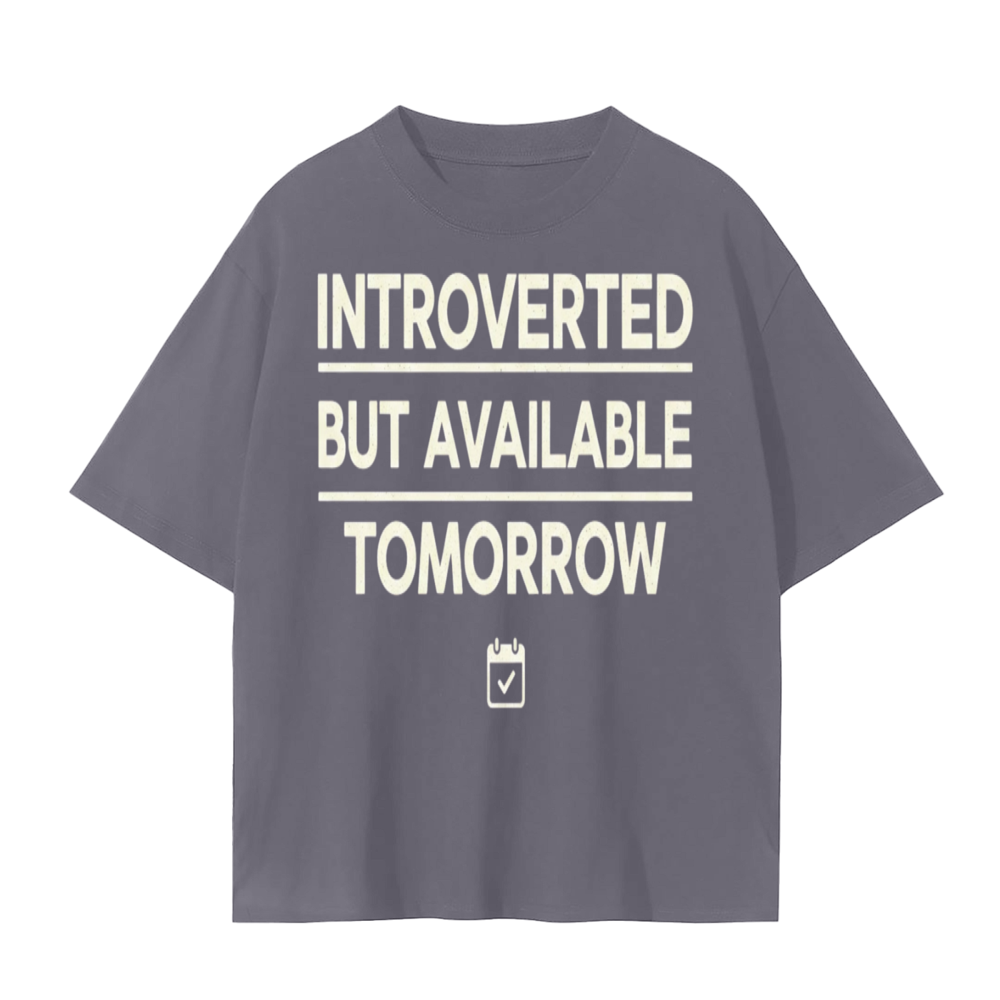 Introverted But Available Tomorrow T-Shirt | Mindful Humor Yoga Lifestyle Cotton Tee
