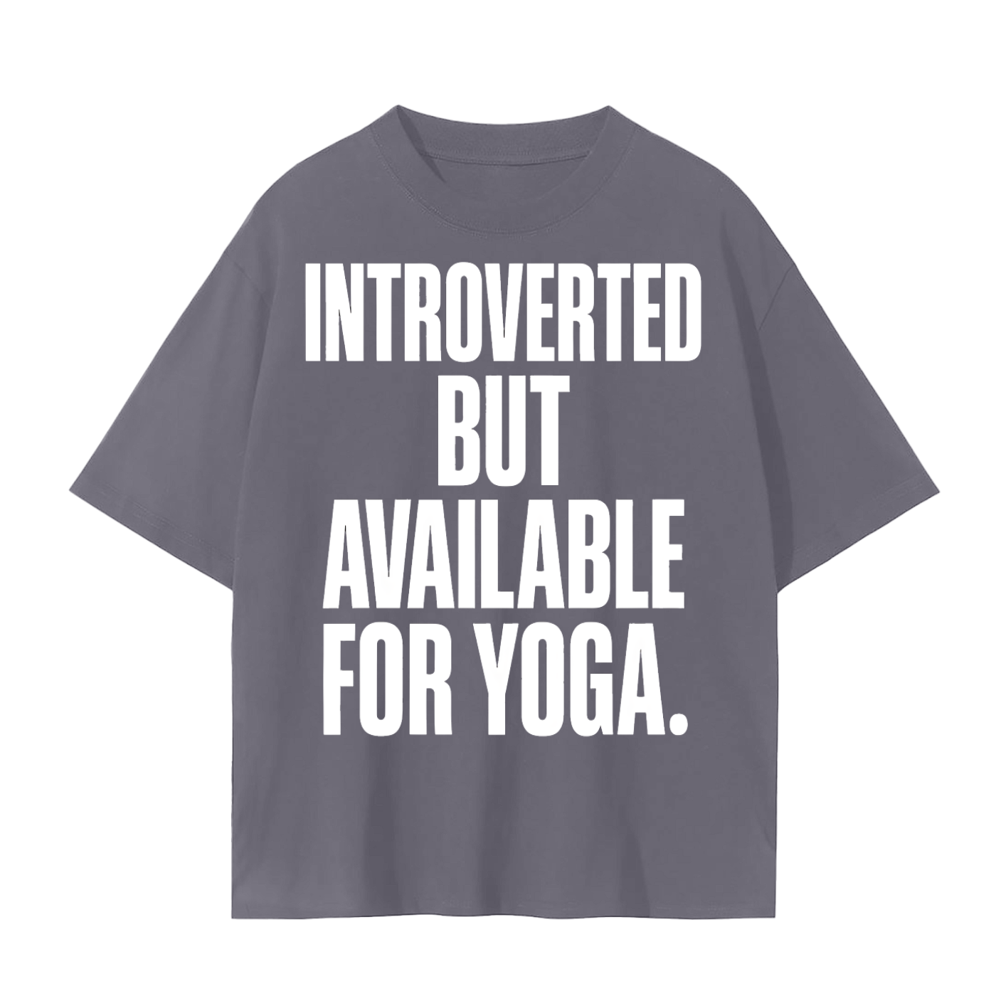Introverted But Available for Yoga T-Shirt | Funny Yogi Introvert Cotton Tee