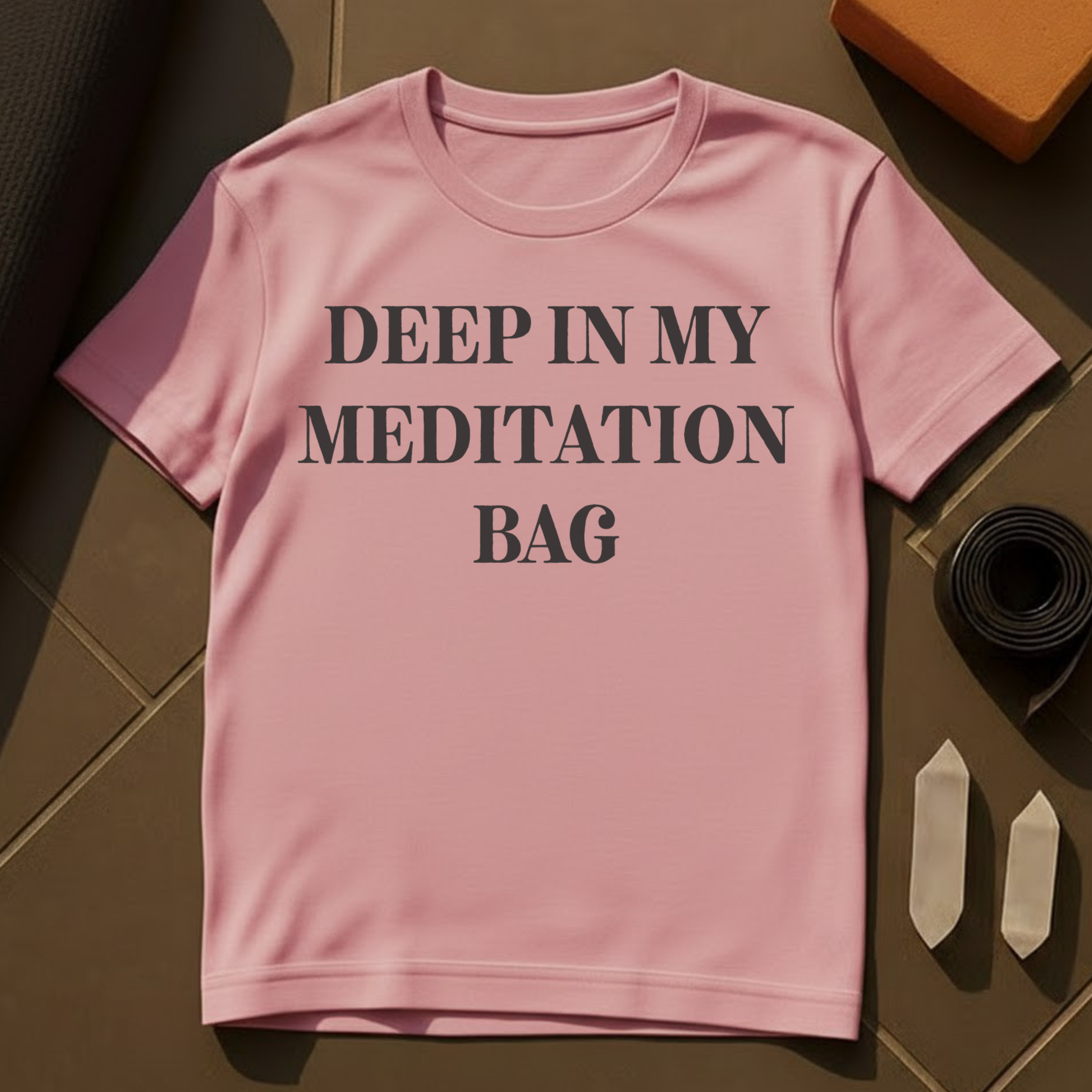 Deep In My Meditation Bag T-Shirt | Mindfulness Yoga Cotton Tee