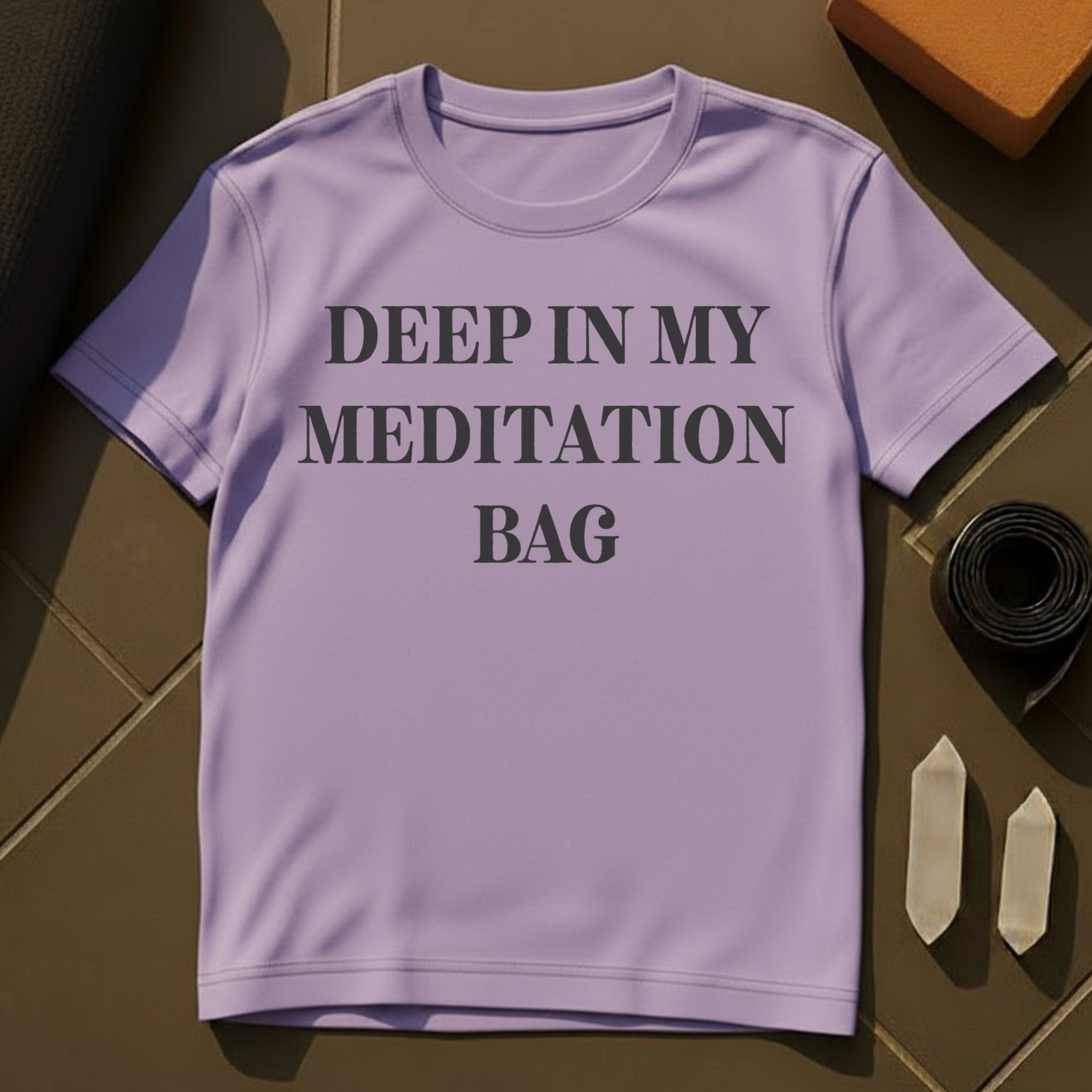 Deep In My Meditation Bag T-Shirt | Mindfulness Yoga Cotton Tee