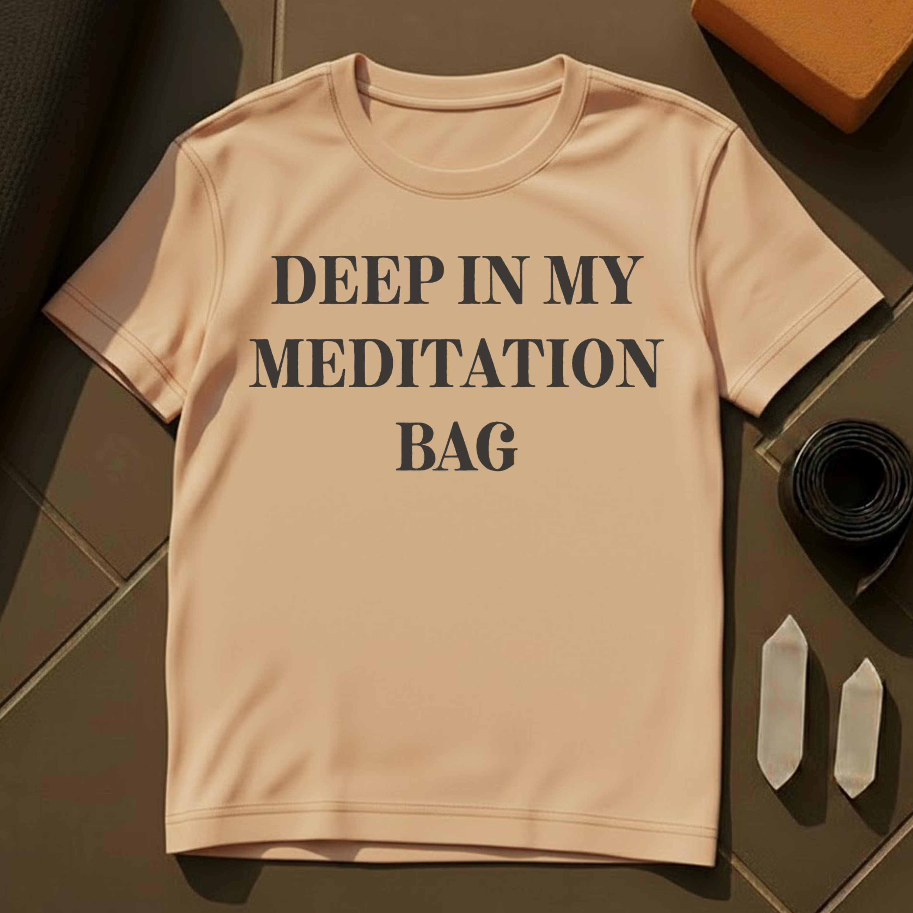 Deep In My Meditation Bag T-Shirt | Mindfulness Yoga Cotton Tee