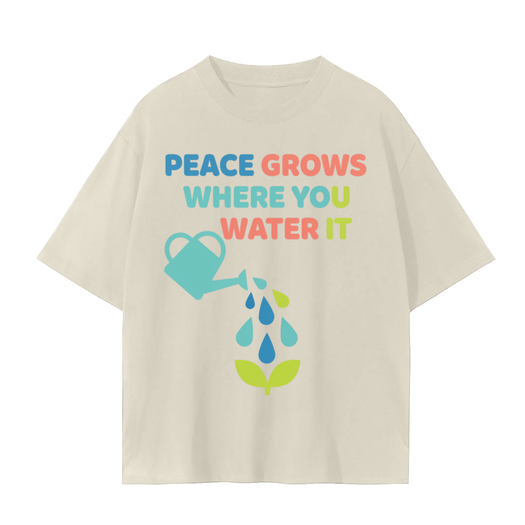 Peace Grows Where You Water It T-Shirt | Mindfulness Yoga Cotton Tee