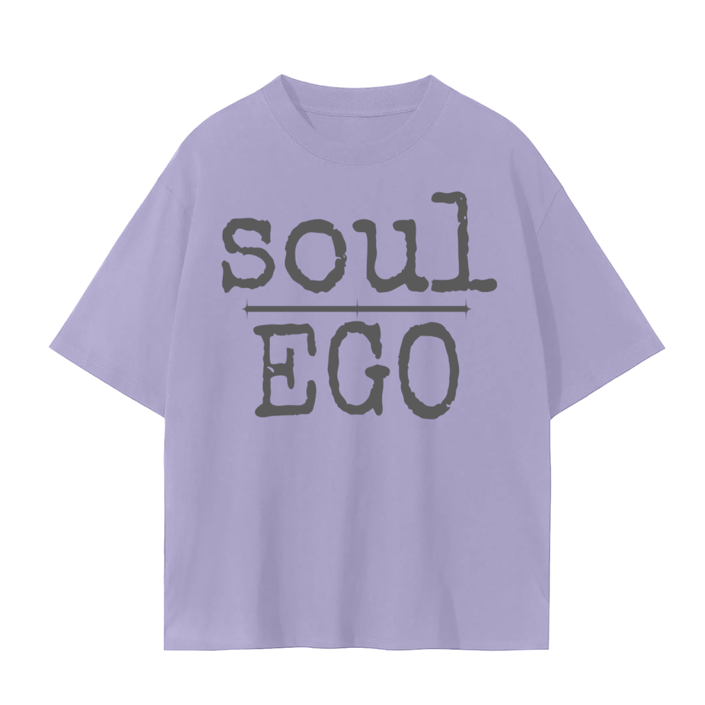 Soul Over EGO T-Shirt | Unisex Cotton Tee | Mindfulness, Confidence & Everyday Streetwear Top