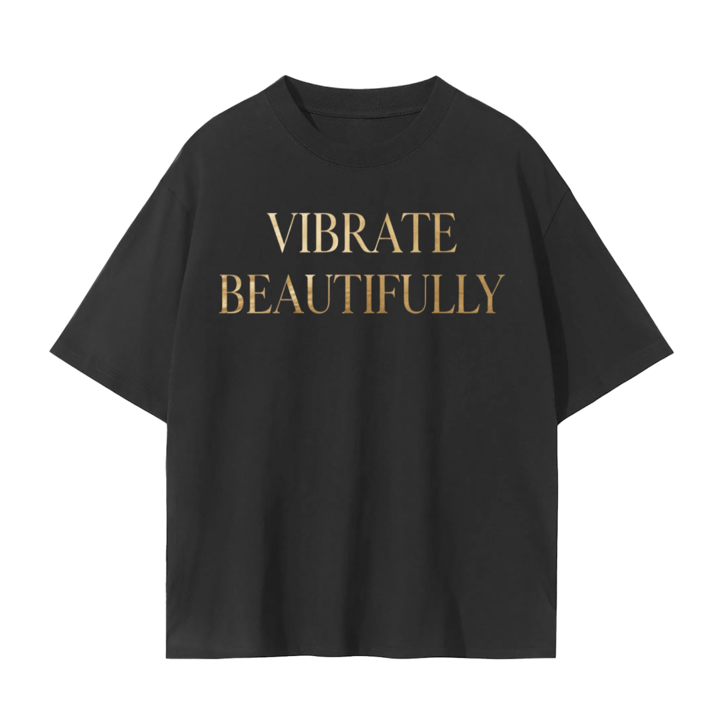 Vibrate Beautifully T-Shirt | Soul Fitted Brands | High Vibe Self-Love Tee